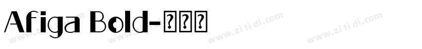 Afiga Bold字体转换